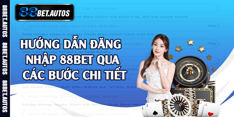 Hướng dẫn đăng nhập 88bet qua các bước chi tiết